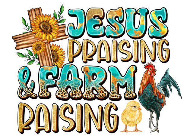 Jesus Praising & Farm Raising Cross & Rooster DTF (direct-to-film) Transfer