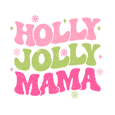 Jolly Mama DTF (direct-to-film) Transfer