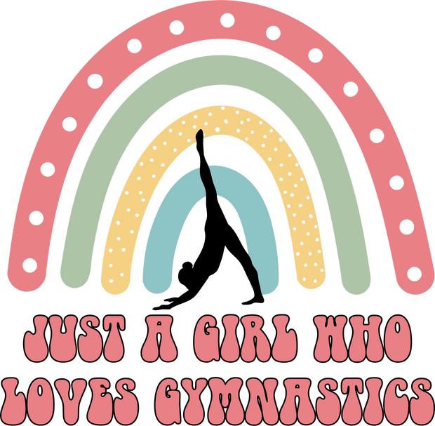 Just A Girl Who Loves Gymnastics With Pastel Rainbow And Silhouette DTF (direct-to-film) Transfer
