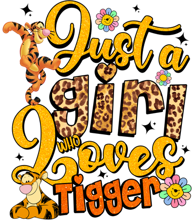 Just a Girl Tigger Valentine DTF (direct-to-film) Transfer