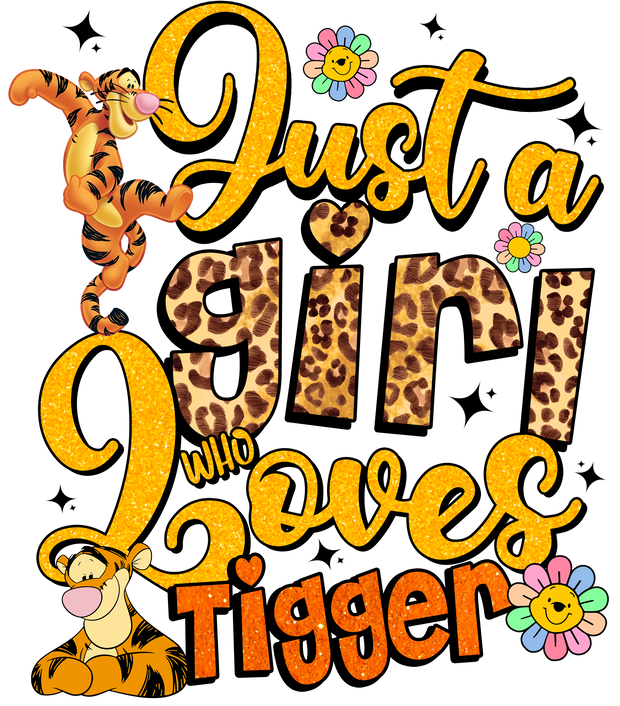 Just a Girl Tigger Valentine DTF (direct-to-film) Transfer