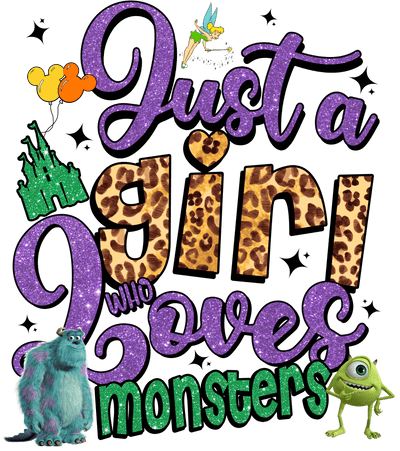Just a Girl Who Loves Monsters DTF (direct-to-film) Transfer