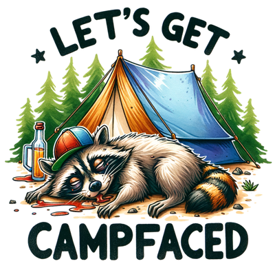 LETS GET CAMPFACED 2 DTF (direct-to-film) Transfer