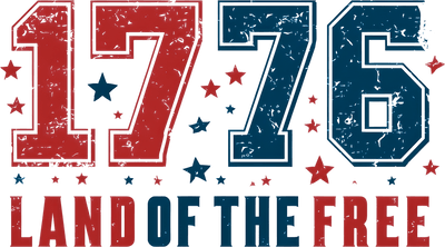 Land of the Free 1776 with Stars DTF (direct-to-film) Transfer