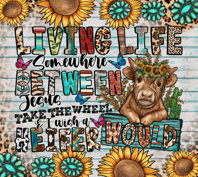 Living Life Heifer with Cactus DTF (direct-to-film) Transfer