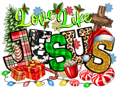 Love Like Jesus Candies & Cross DTF (direct-to-film) Transfer