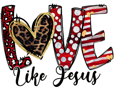 Love Like Jesus With Leopard Print And Polka Dot Font DTF (direct-to-film) Transfer