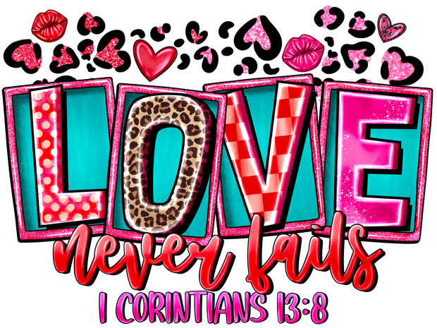 Love Never Fails 1 Corinthians In Pink And Turquoise DTF (direct-to-film) Transfer