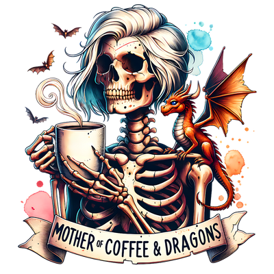MOTHER OF COFFEE AND DRAGONS 2 DTF (direct-to-film) Transfer