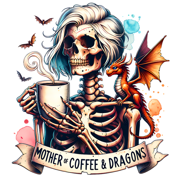 MOTHER OF COFFEE AND DRAGONS 2 DTF (direct-to-film) Transfer