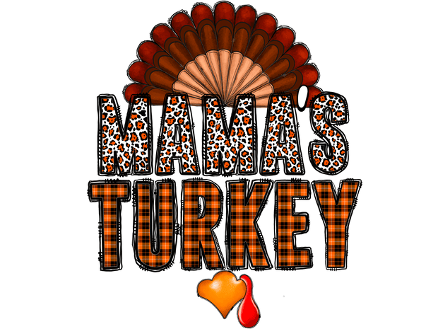 Mamas Turkey DTF (direct-to-film) Transfer