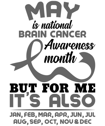 May Is National Brain Cancer Awareness Months DTF (direct to film) Transfer
