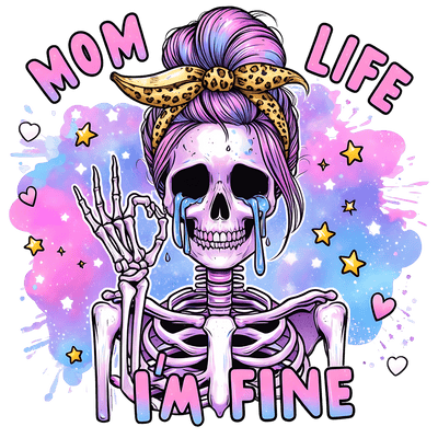 Mom Life I'm Fine Smiling & Crying DTF (direct-to-film) Transfer