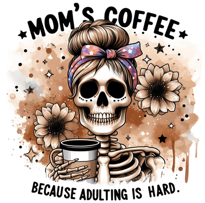 Mom's Coffee Brown Colors DTF (direct-to-film) Transfer