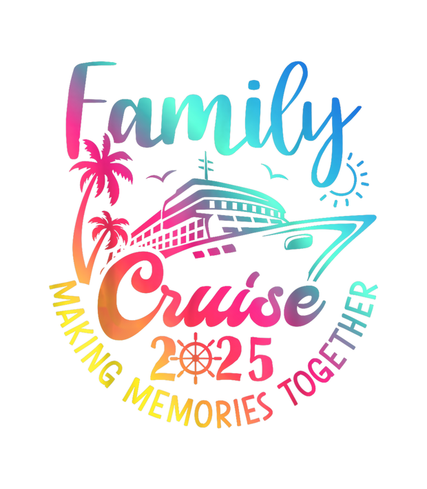 Multicolored Family Cruise 2025 DTF (direct-to-film) Transfer