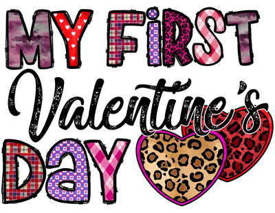 My First Valentine In Multi Print Font With Hearts DTF (direct-to-film) Transfer