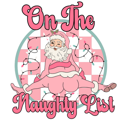 Naughty List(1) DTF (direct-to-film) Transfer