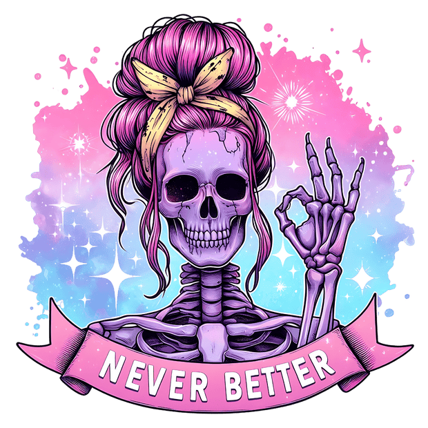 Never Better Purple Skeleton DTF (direct-to-film) Transfer