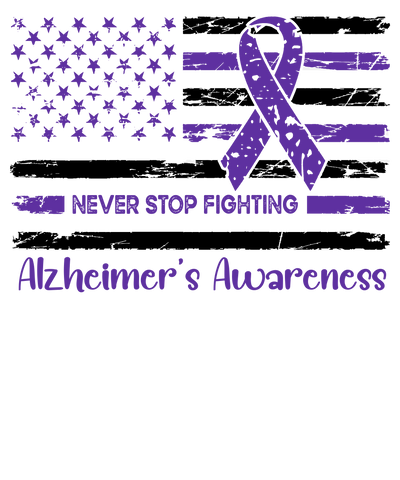 Never Stop Fighting Alzheimer's Awareness Flag Black DTF (direct to film) Transfer