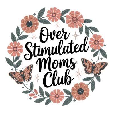 OVER STIMULATED MOMS CLUB FLOWER CIRCLE DESIGN DTF (direct-to-film) Transfer