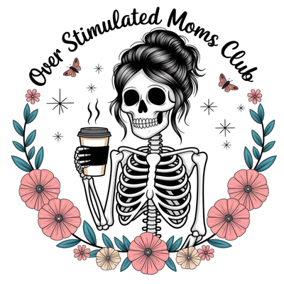 OVER STIMULATED MOMS CLUB SKELETON 2 DTF (direct-to-film) Transfer