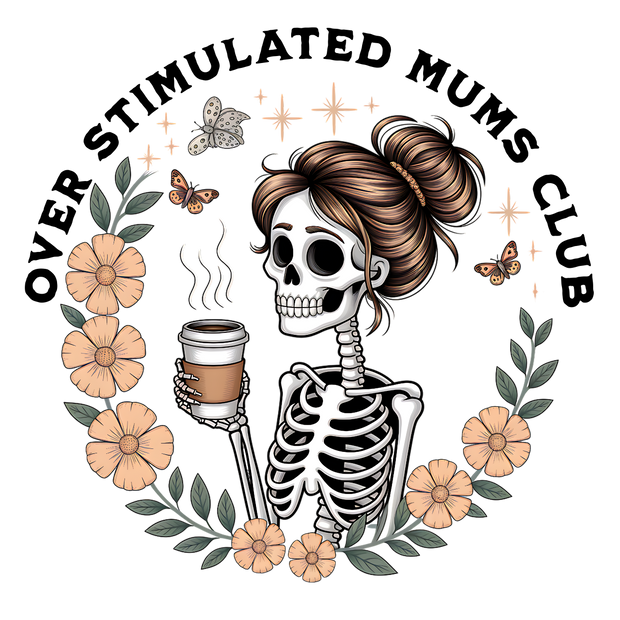 OVER STIMULATED MUMS CLUB SKELETON 2 DTF (direct-to-film) Transfer