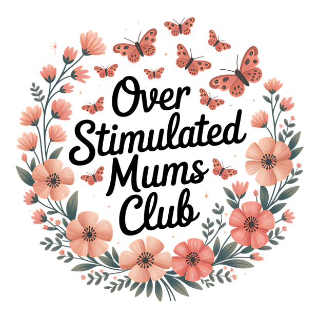 OVER STIMULATED MUMS CLUB DTF (direct-to-film) Transfer