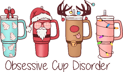 Obsessive Cup Disorder Christmas DTF (direct-to-film) Transfer