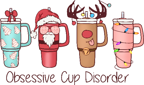 Obsessive Cup Disorder Christmas DTF (direct-to-film) Transfer