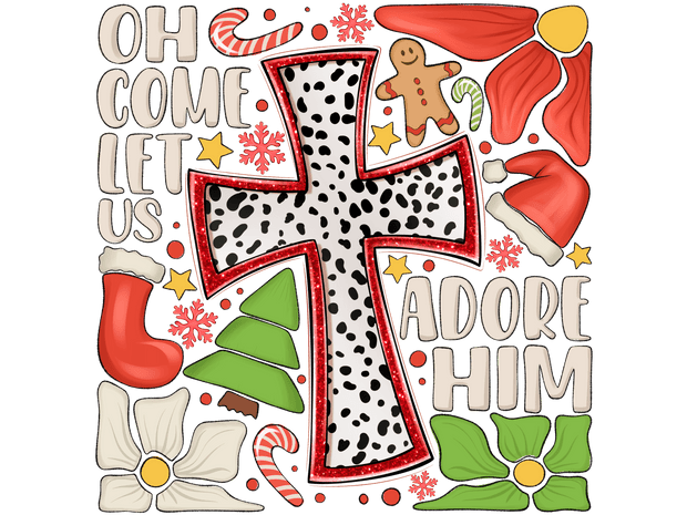 Oh Come Let us Adore Him Christmas Designs DTF (direct-to-film) Transfer