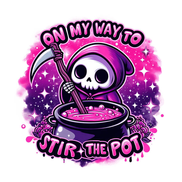 On My Way to Stir the Pot DTF (direct-to-film) Transfer