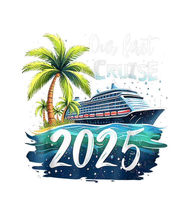 Our First Cruise 2025 with Palms DTF (direct-to-film) Transfer