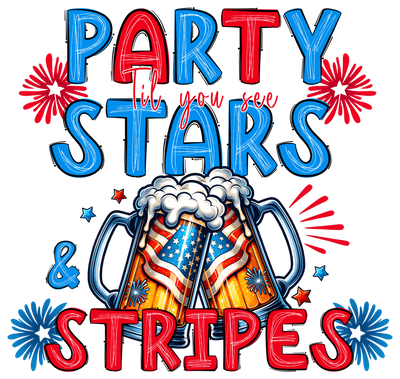 Party Til you See Stars 4th of July DTF (direct-to-film) Transfer