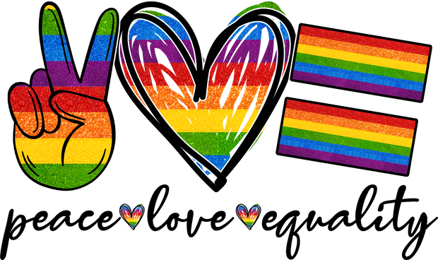Peace Love Equality Gay Pride DTF (direct-to-film) Transfer