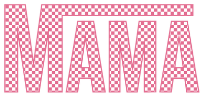 Pink Mama DTF (direct-to-film) Transfer