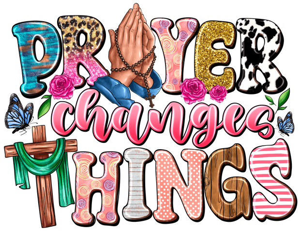 Prayer Changes Things Cross with Green Cloth DTF (direct-to-film) Transfer