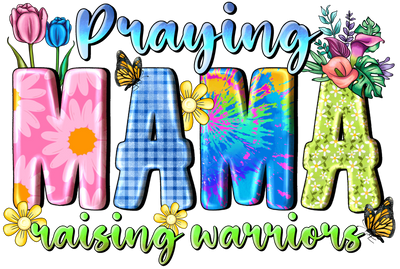 Praying Mama Raising Warriors Sunflower & Butterfly DTF (direct-to-film) Transfer