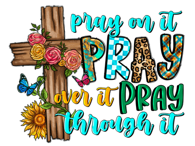 Pray on it Floral Cross DTF (direct-to-film) Transfer