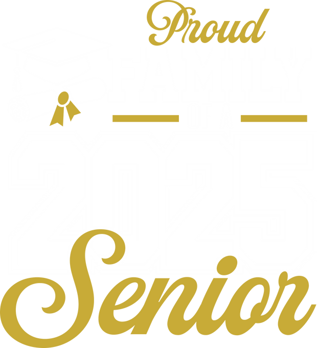 Proud Family of a Senior 2025 White & Gold DTF (direct-to-film) Transfer