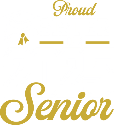 Proud Sister Senior 2025 Gold & White DTF (direct-to-film) Transfer