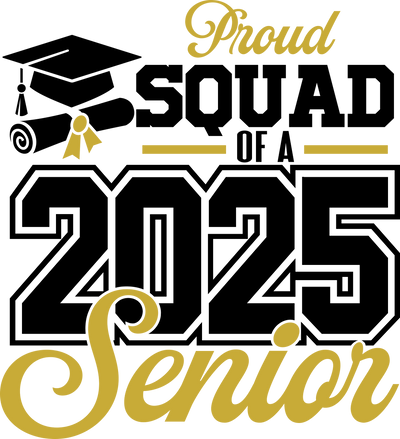 Proud Squad of a Senior 2025 DTF (direct-to-film) Transfer