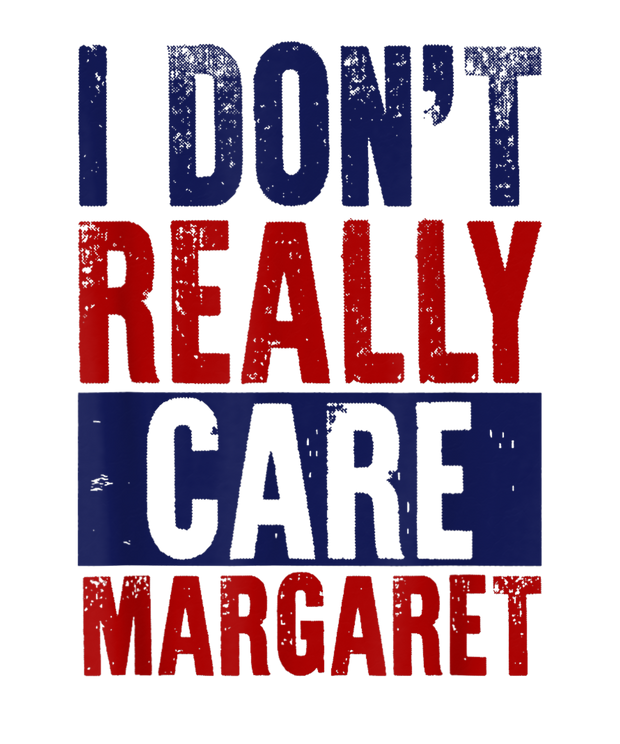 Red & Blue I Don't Really Care Margaret DTF (direct-to-film) Transfer