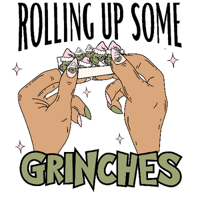 Rolling Up Some Grinches 3 Christmas DTF (direct-to-film) Transfer