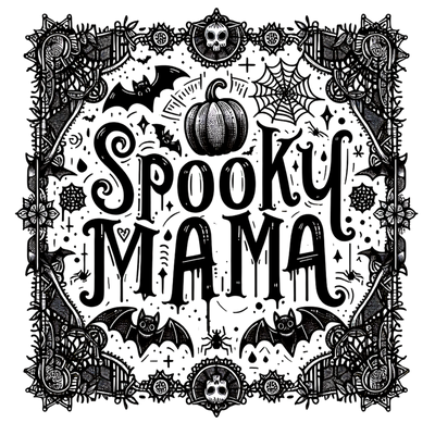 SPOOKY MAMA BLACK DESIGN DTF (direct-to-film) Transfer