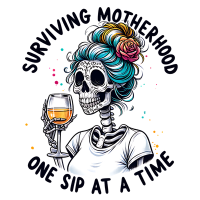 SURVIVING MOTHERHOOD ONE SIP AT A TIME DTF (direct-to-film) Transfer