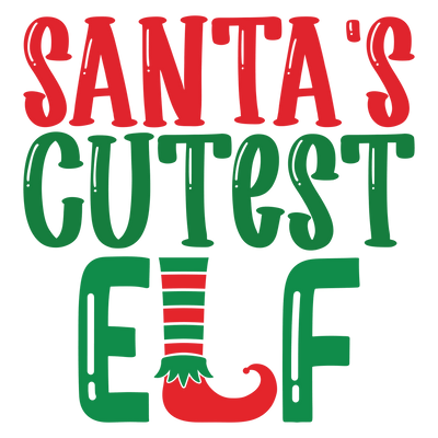 Santa's Cutest Elf Direct to Film DTF Transfer - Twisted Image Transfers