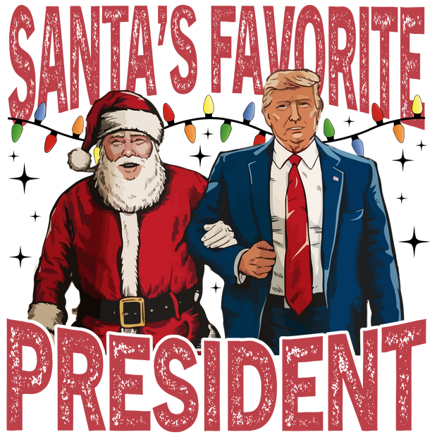 Santa's Favorite Trump DTF (direct-to-film) Transfer