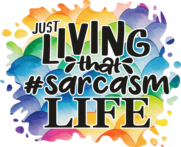 Sarcasm Life Colorful Balls DTF (direct-to-film) Transfer