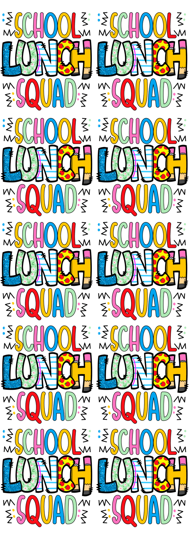 School Lunch Squad 60" DTF Direct to Film Ready to Ship Gang Sheet