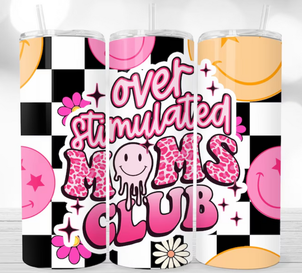 Overstimulated Moms Club 20oz Skinny Straight UV DTF Tumbler Wrap